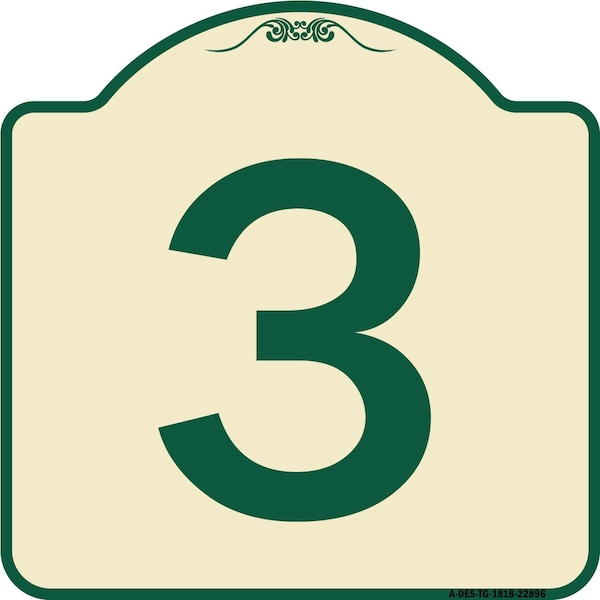 Designer Series Sign W/ Number 3, Tan & Green Heavy-Gauge Aluminum Sign, 18" x 18", TG-1818-22896